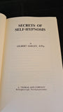 Gilbert Oakley - Secrets of Self Hypnosis, A Thomas, 1980, Paperbacks