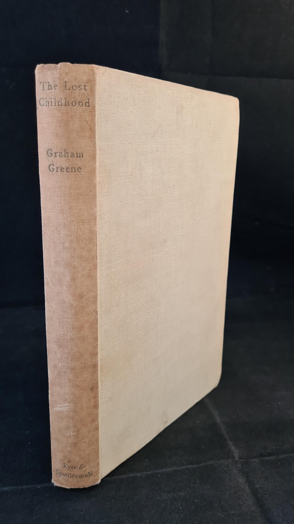 Graham Greene - The Lost Childhood & other essays, Eyre & Spottiswoode, 1951, First Edition