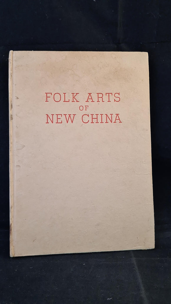 Folk Arts of New China, Foreign Languages Press, 1954