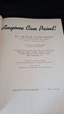 Arthur Zaidenberg - Anyone can Paint, Crown Publishers, 1946