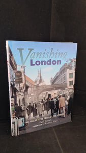 Paul Joseph - Vanishing London, Haynes Publishing, 2011