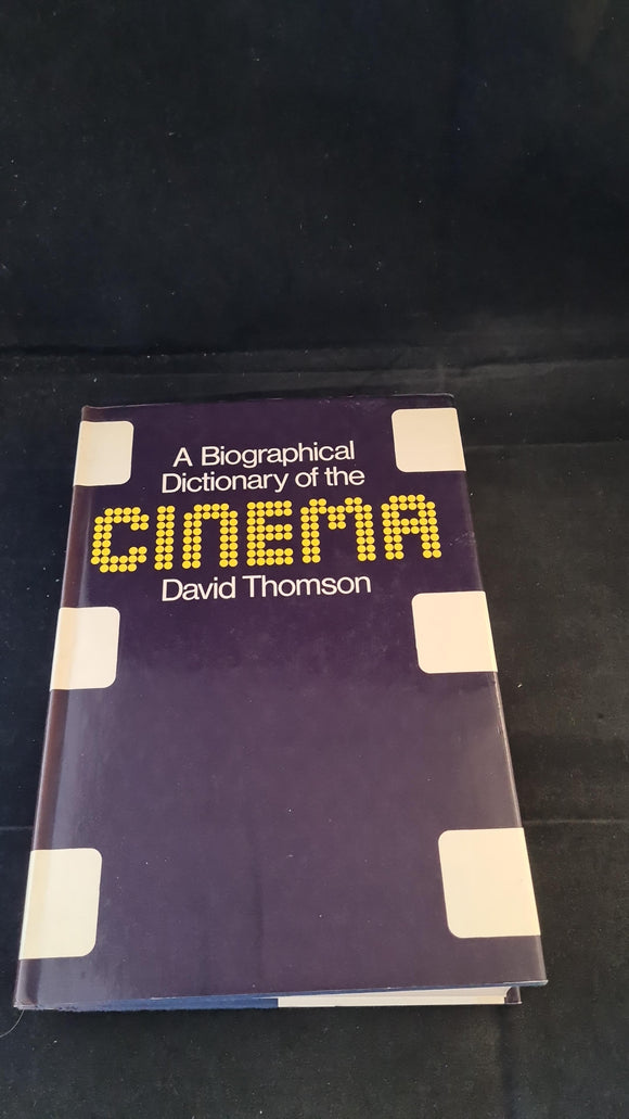 David Thomson - A Biographical Dictionary of the Cinema, Secker & Warburg, 1975