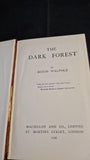 Hugh Walpole - The Dark Forest, Macmillan, 1926