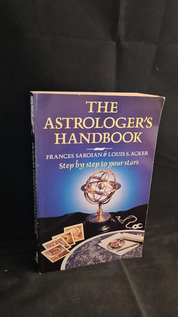 Frances Sakoian & Louis Acker - The Astrologer's Handbook, Mandarin, 1991, Paperbacks
