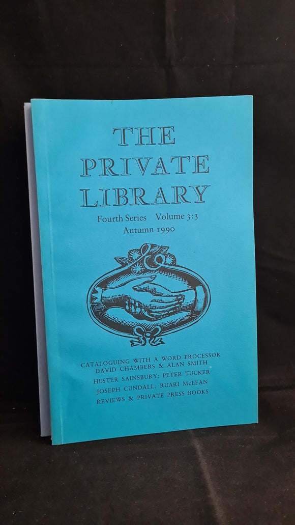 The Private Library Fourth Series Volume 3 : 3 Autumn 1990