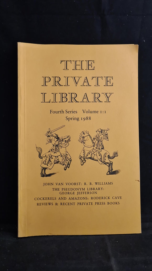 The Private Library Fourth Series Volume 1 : 1 Spring 1988