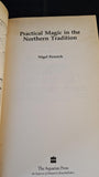 Nigel Pennick - Practical Magic in the Northern Tradition, Aquarian Press, 1989, Paperbacks