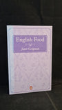 Jane Grigson - English Food, Penguin Books, 1993, Paperbacks