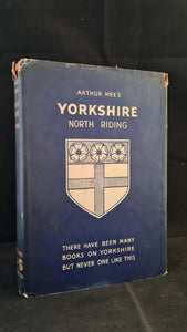 Arthur Mee - Yorkshire, North Riding, Hodder & Stoughton, 1942