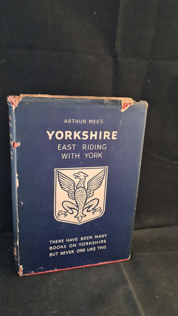 Arthur Mee - Yorkshire, East Riding & York City, Hodder & Stoughton, 1941