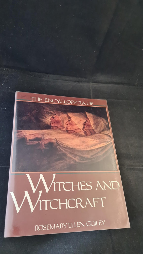Rosemary Ellen Guiley - Encyclopedia of Witches and Witchcraft, Facts On File, 1989