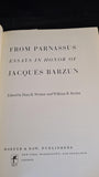 D Weiner- From Parnassus: Essays in Honor of Jacques Barzun, Harper, 1976, Inscribed, Signed