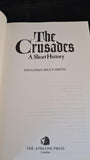 Jonathan Riley-Smith - The Crusades, A Short History, Athlone Press, 1996, Paperbacks