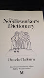 Pamela Clabburn - The Needleworker's Dictionary, Macmillan, 1976