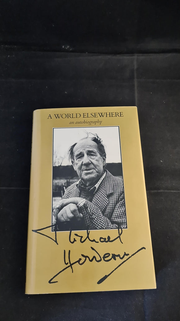 Michael Hordern - A World Elsewhere, An Autobiography, Michael O'Mara, 1993, Signed