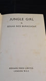 Edgar Rice Burroughs - Jungle Girl, Odhams Press, 1933, First London Edition