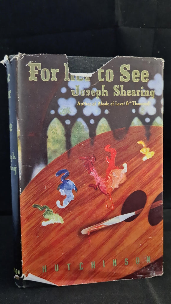 Joseph Shearing - For Her To See, Hutchinson, no date, First Edition