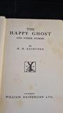 H H Bashford - The Happy Ghost, William Heinemann, 1925, First Edition, Inscribed