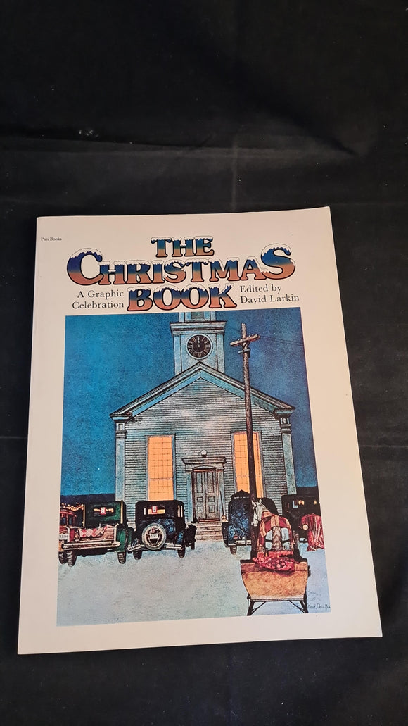 David Larkin - The Christmas Book , A Graphic Celebration, Pan Books, 1975, Paperbacks