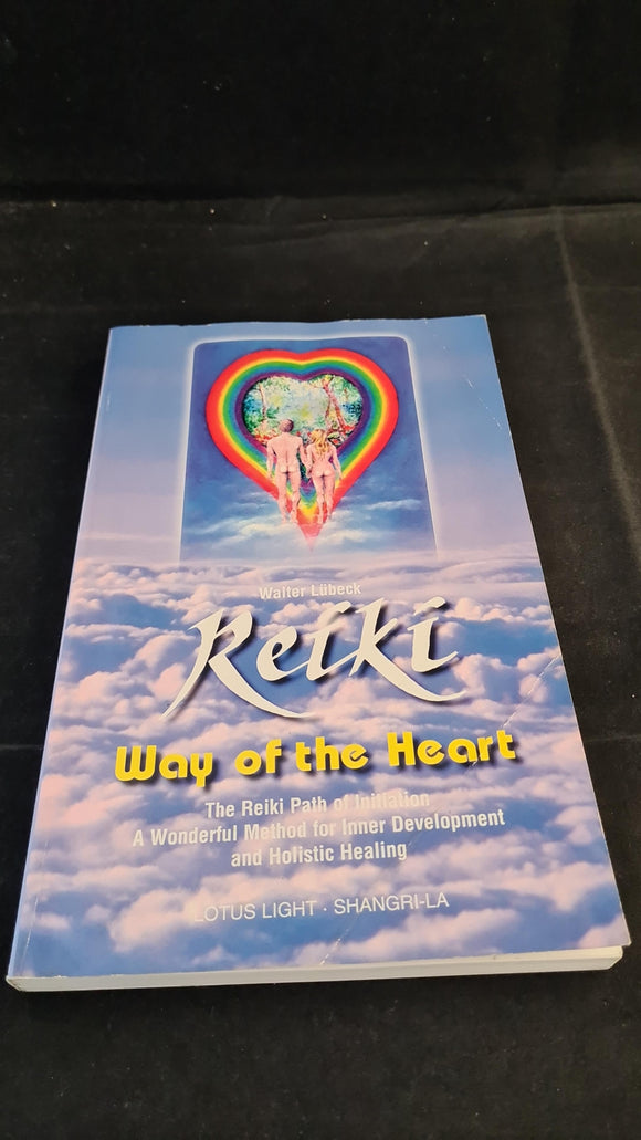 Walter Lubeck - Reiki, Way of the Heart, Lotus Light, 1996, Paperbacks
