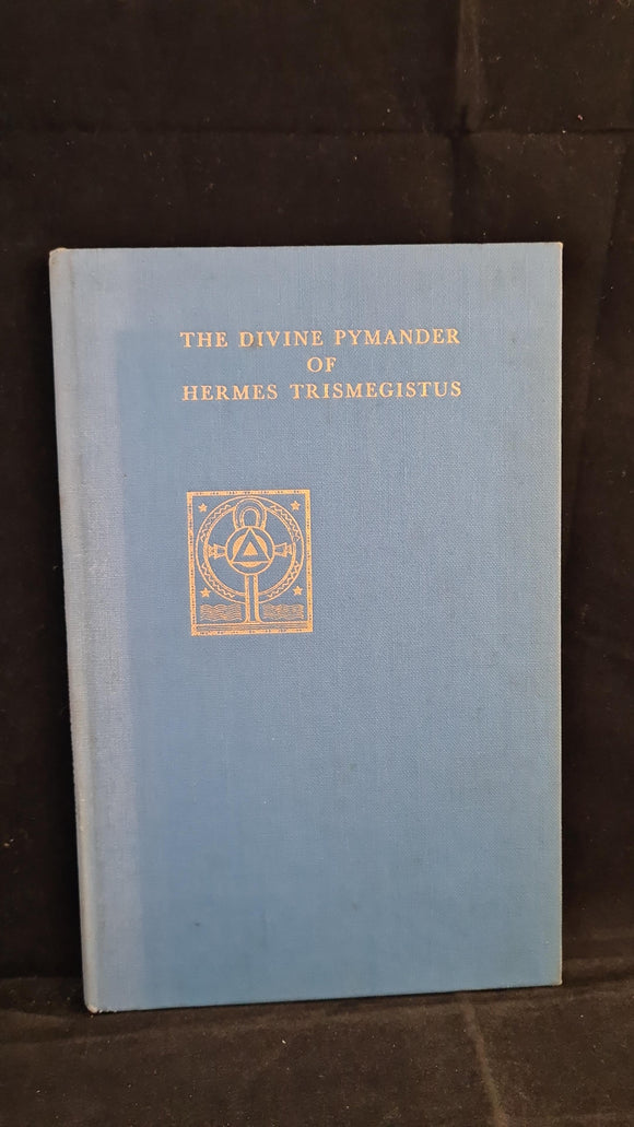 The Divine Pymander of Hermes Trismegistus, Shrine of Wisdom Manual Number 7, 1955