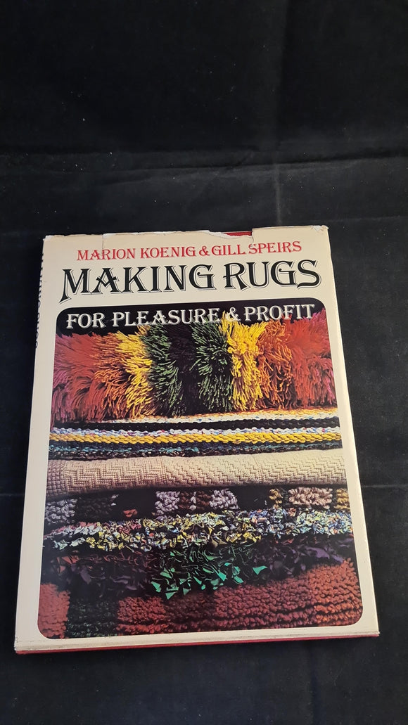 Marion Koenig & Gill Speirs - Making Rugs, John Gifford, 1980