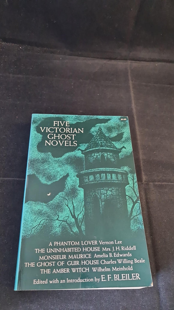 E F Bleiler - Five Victorian Ghost Novels, Dover, 1971, Paperbacks