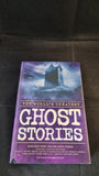 Richard Dalby - The World's Greatest Ghost Stories, Magpie Books, 2004