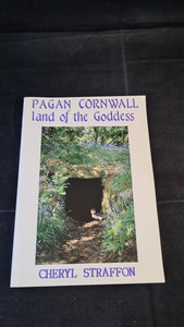 Cheryl Straffon - Pagan Cornwall land of the Goddess, Meyn Mamvro, 1997, Paperbacks