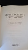 Brian Blessed - Quest For The Lost World, Boxtree, 1999