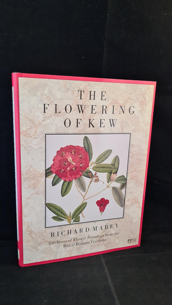 Richard Mabey - The Flowering of Kew, Century, 2012