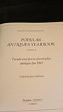 Huon Mallalieu - Popular Antiques Yearbook 1987, Phaidon, 1986