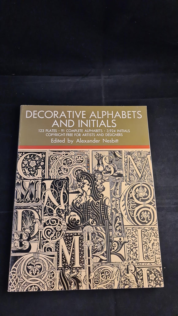 Alexander Nesbitt - Decorative Alphabets & Initials, Dover Publications, 1987