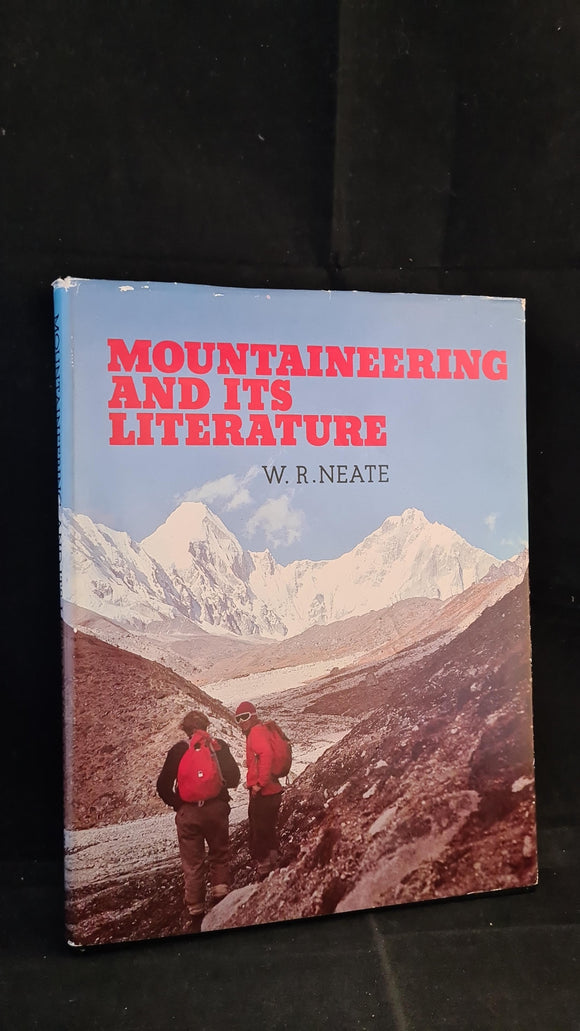 W R Neate - Mountaineering & Its Literature, Cicerone Press, 1978