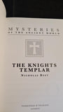Nicholas Best - The Knights Templar, Weidenfeld & Nicolson, 1997