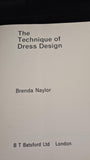 Brenda Naylor - The Technique of Dress Design, B T Batsford, 1966