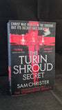 Sam Christer - The Turin Shroud Secret, Sphere Books, 2012, Paperbacks