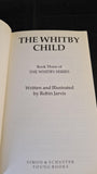 Robin Jarvis - The Whitby Child, Simon & Schuster, 1994, Paperbacks