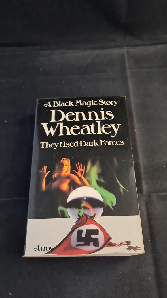 Dennis Wheatley - They Used Dark Forces, Arrow Books, 1974, Paperbacks