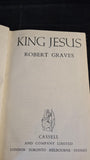 Robert Graves - King Jesus, Cassell & Company, 1946