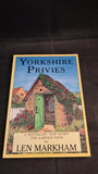 Len Markham - Yorkshire Privies, Countryside Books, 1999, Paperbacks