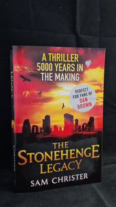 Sam Christer - The Stonehenge Legacy, Sphere Books, 2011, Paperbacks