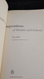 Steve Roud - The Penguin Guide to the Superstitions of Britain & Ireland, 2003, Paperbacks