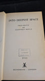 Fred & Geoffrey Hoyle - Into Deepest Space, Heinemann, 1975