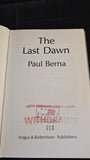 Paul Berna - The Last Dawn, Angus & Robertson, 1977