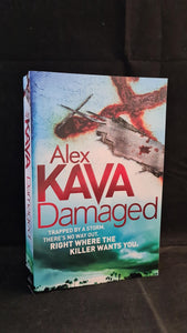 Alex Kava - Damaged, Sphere Books, 2011, Paperbacks