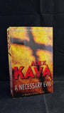 Alex Kava - A Necessary Evil, Mira Books, 2006, Paperbacks