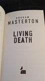 Graham Masterton - Living Death, Head of Zeus, 2017, Paperbacks