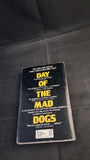 David Anne - Day of the Mad Dogs, Corgi Books, 1978, Paperbacks