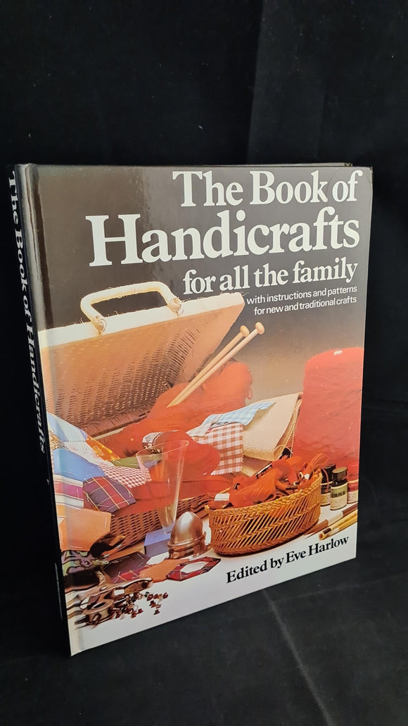 Eve Harlow - The Book of Handicrafts for all the family, Treasure Press, 1983